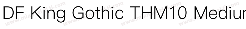 DF King Gothic THM10 Medium字体转换